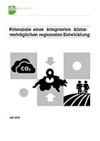 Schlussbericht «Potenziale einer integrierten klimaverträglichen regionalen Entwicklung»
